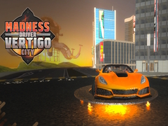 Oyun Madness Driver Vertigo City