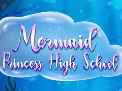 Oyun Mermaid Princess High School
