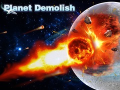 Oyun Planet Demolish
