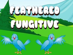 Oyun Feathered Fugitive