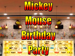 Oyun Mickey Mouse Birthday Party