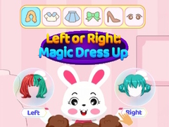 Oyun Left Or Right Magic Dress Up