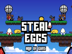 Oyun Steal Eggs Age of Guns