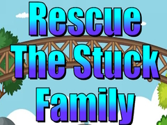 Oyun Rescue The Stuck Family