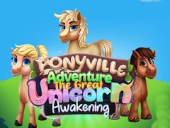 Oyun Ponyville Adventure The Great Unicorn Awakening