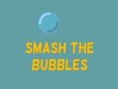 Oyun Smash The Bubbles