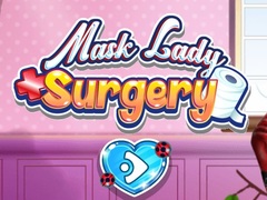 Oyun Mask Lady Surgery