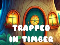 Oyun Trapped in Timber