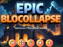 Oyun Epic Blocollapse