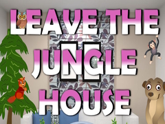 Oyun Leave the Jungle House