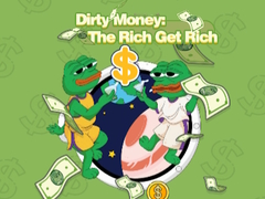Oyun Dirty Money: The Rich Get Rich