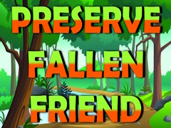 Oyun Preserve Fallen Friend
