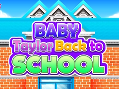 Oyun Baby Taylor Back To School