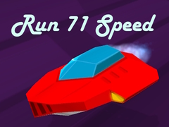 Oyun Run 71 Speed