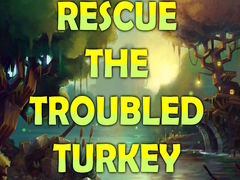 Oyun Rescue the Troubled Turkey