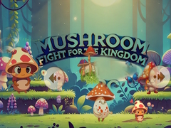Oyun Mushroom Fight For The Kingdom