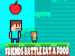 Oyun Friends Battle Eat A Food