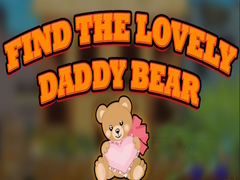 Oyun Find the Lovely Daddy Bear