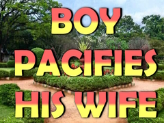 Oyun Boy Pacifies His Wife