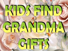 Oyun Kids Find Grandma Gifts