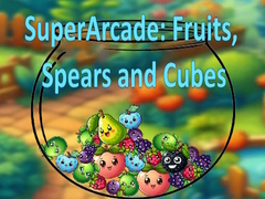 Oyun SuperArcade: Fruits, Spears and Cubes