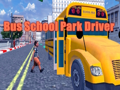 Oyun Bus School Park Driver