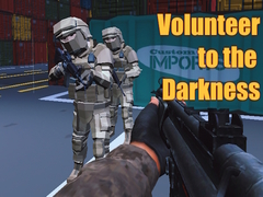 Oyun Volunteer to the Darkness