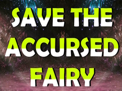 Oyun Save The Accursed Fairy