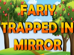 Oyun Fairy Trapped in Mirror 