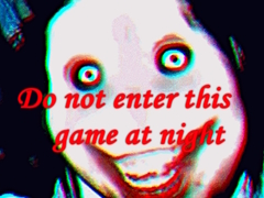 Oyun Do not enter this game at night
