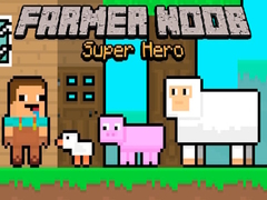 Oyun Farmer Noob Super Hero