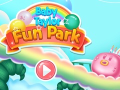 Oyun Baby Taylor Fun Park