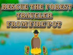 Oyun Rescue the Forest Traveler from Fire Pot