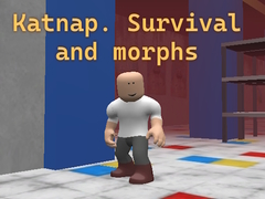 Oyun Katnap. Survival and morphs