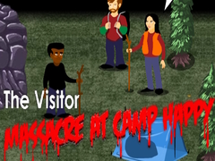Oyun The Visitor: Massacre at Camp Happy