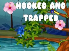 Oyun Hooked and Trapped