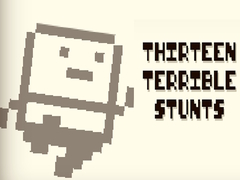 Oyun Thirteen Terrible Stunts