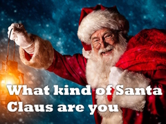 Oyun What kind of Santa Claus are you