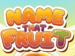 Oyun Name That Fruit