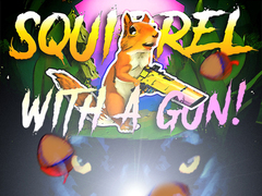 Oyun Squirrel with a gun!