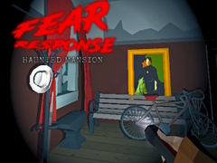 Oyun Fear Response Haunted Mansion