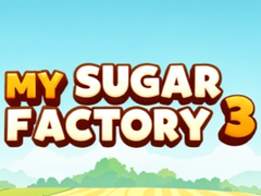Oyun My Sugar Factory 3