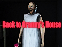 Oyun Back to Granny's House