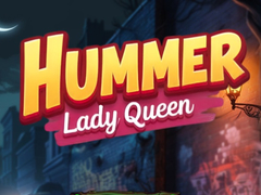 Oyun Hummer Lady Queen
