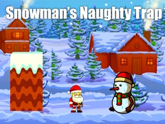 Oyun Snowman’s Naughty Trap