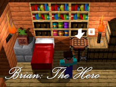 Oyun Brian: The Hero
