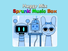 Oyun Huggy Mix Sprunki Music Box