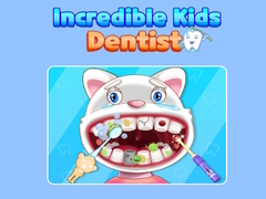 Oyun Incredible Kids Dentist 