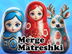 Oyun Merge Matreshki