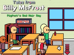 Oyun Tales from Billy McFrost: Pigfoot’s Bad Hair Day